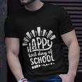 Happy Last Day Of School Teacher Student Funny Graduation Cool Gift Unisex T-Shirt Gifts for Him