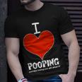 I Heart Pooping And Texting Tshirt Unisex T-Shirt Gifts for Him