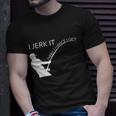 I Jerk It Funny Fishing Pole Tshirt Unisex T-Shirt Gifts for Him