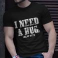 I Need A Huge Glass Of Beer Ing Gift Great Gift Unisex T-Shirt Gifts for Him