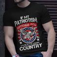 If My Patriotism Offends You Youre In The Wrong Country Tshirt Unisex T-Shirt Gifts for Him