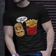 Is That You Bro Funny French Fries Unisex T-Shirt Gifts for Him