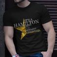 Its A Hamilton Thing You Wouldnt Understand Alexander A Ham Unisex T-Shirt Gifts for Him