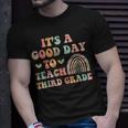 Its A Good Day To Teach Third Grade 3Rd Grade Teacher T-shirt Gifts for Him