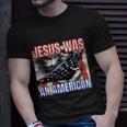 Jesus Was American Usa 4Th Of July Funny Unisex T-Shirt Gifts for Him