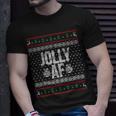 Jolly Af Ugly Christmas Unisex T-Shirt Gifts for Him