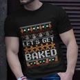 Lets Get Baked Ugly Christmas Gift Holiday Cookie Gift Unisex T-Shirt Gifts for Him