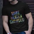 Make Heaven Crowded Faith Spiritual Cute Christian Tiegiftdye Meaningful Gift Unisex T-Shirt Gifts for Him
