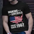 Making America Great Since 1962 Birthday Unisex T-Shirt Gifts for Him