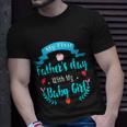 My 1St Fathers Day Baby Girl Unisex T-Shirt Gifts for Him