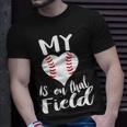 My Love Is On The Field Baseball Unisex T-Shirt Gifts for Him