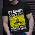 My Rights Dont End Where Your Feelings Begin Tshirt Unisex T-Shirt Gifts for Him