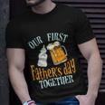 Our First Fathers Day Together Dad And Son Daughter Unisex T-Shirt Gifts for Him