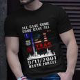 Patriot Day 911 We Will Never Forget Tshirtall Gave Some Some Gave All Patriot V2 T-shirt Gifts for Him