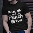 Pinch Me And Ill Punch You Tshirt Unisex T-Shirt Gifts for Him