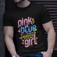 Pink Or Blue We Love You But Awesome If Girl Gender Reveal Great Gift Unisex T-Shirt Gifts for Him