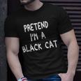 Pretend Im A Black Cat Halloween 2021 Lazy Funny Unisex T-Shirt Gifts for Him