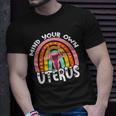 Pro Choice Feminist Reproductive Right Mind Your Own Uterus Unisex T-Shirt Gifts for Him