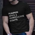 Pumpkin Spice Reproductive Rights Feminist Rights Choice T-shirt Gifts for Him