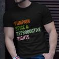 Pumpkin Spice Reproductive Rights Pro Choice Feminist Rights Gift V3 Unisex T-Shirt Gifts for Him