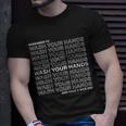 Remember To Wash Your Hand Have A Nice Day T-Shirt T-Shirt Gifts for Him