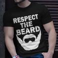 Respect The Beard Tshirt Unisex T-Shirt Gifts for Him
