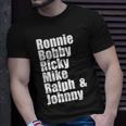 Ronnie Bobby Ricky Mike Ralph And Johnny V2 Unisex T-Shirt Gifts for Him