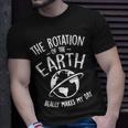 The Rotation Of The Earth Really Makes My Day Science T-shirt Gifts for Him