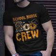 School Nurse Teacher Boo Crew Halloween School Nurse Teacher Unisex T-Shirt Gifts for Him