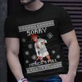 Sorry Mericas Full Trump Supporter Ugly Christmas Tshirt Unisex T-Shirt Gifts for Him