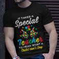 Special Teacher To Hear Child Cant Say Autism Awareness Sped Unisex T-Shirt Gifts for Him