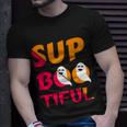 Sup Boo Tiful Halloween Quote Unisex T-Shirt Gifts for Him