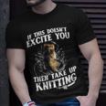Take Up Knitting Unisex T-Shirt Gifts for Him