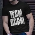 Team Adam Son Dad Mom Husband Grandson Sports Family Group Unisex T-Shirt Gifts for Him