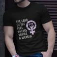 The Land Of The Free Unless Youre A Woman | Pro Choice Unisex T-Shirt Gifts for Him
