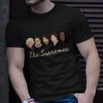 The Supremes Ketanji Brown Jackson Rbg Sotomayor Cute Tshirt Unisex T-Shirt Gifts for Him