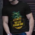 This Is My Hawaiian Funny Gift Unisex T-Shirt Gifts for Him