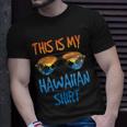 This Is My Hawaiian Gift Unisex T-Shirt Gifts for Him