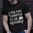 Tis The Season To Be Spooky Halloween Quote Unisex T-Shirt Gifts for Him