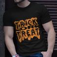 Trick Or Treat Funny Halloween Quote Unisex T-Shirt Gifts for Him