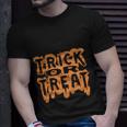 Trick Or Treat Halloween Quote Unisex T-Shirt Gifts for Him