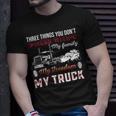 Trucker Trucker Dad Truck Driver Father Dont Mess With My Family Unisex T-Shirt Gifts for Him
