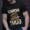 Union Thug Labor Day Skilled Union Laborer Worker Cute Gift Unisex T-Shirt Gifts for Him