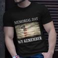 We Remember Funny Gift Salute Military Memorial Day Cute Gift Unisex T-Shirt Gifts for Him