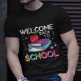 Welcome Back To School 1St Day 100 Days Of School Unisex T-Shirt Gifts for Him