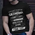 You Cant Scare Me I Have A Crazy Grandma Tshirt Unisex T-Shirt Gifts for Him