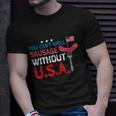 You Cant Spell Sausage Without Usa Plus Size Shirt For Men Women And Family Unisex T-Shirt Gifts for Him