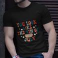 You Look Like The 4Th Of July Hot Dog Usa Patriotic Pride Unisex T-Shirt Gifts for Him