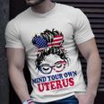 Pro Choice Mind Your Own Uterus Feminist Womens Rights Unisex T-Shirt Gifts for Him