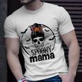 Spooky Mama Funny Halloween Mom Messy Bun Spooky Vibes Unisex T-Shirt Gifts for Him